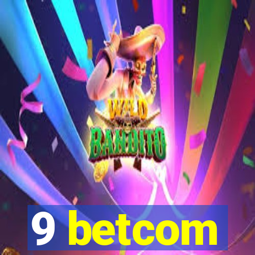 9 betcom